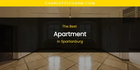 Spartanburg's Best Apartment