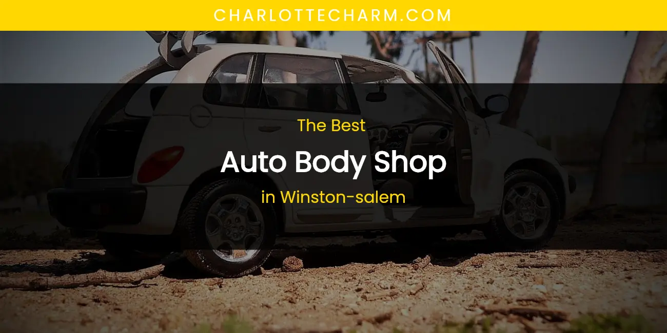 Winston-Salem's Best Auto Body Shop featured