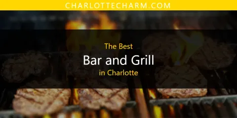 The Absolute Best Bar and Grill in Charlotte