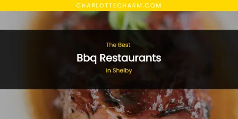 Shelby's Best BBQ Restaurants