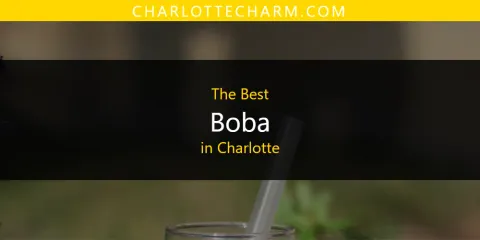 Charlotte's Best Boba Spots