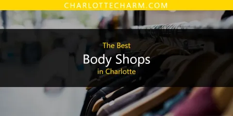The Top-Rated Body Shops in Charlotte