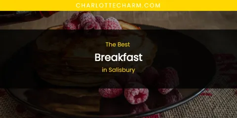 Salisbury's Best Breakfast