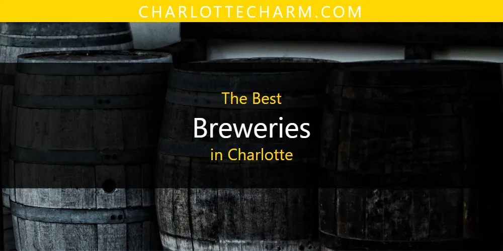 The 2026 Best Breweries in Charlotte List
