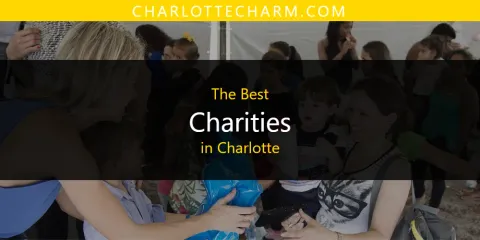 Ranked: Best Charities in Charlotte