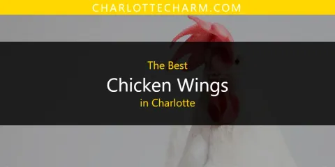 The Best Chicken Wings in Charlotte