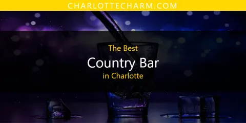 The Best Country Bar in Charlotte