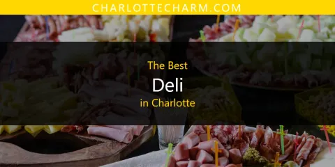 Ranked: Best Deli in Charlotte