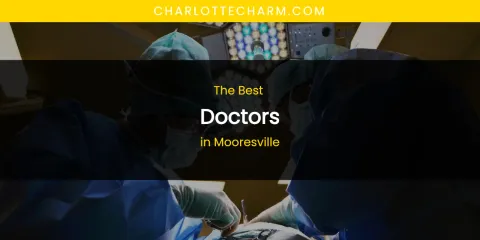 Mooresville's Best Doctors