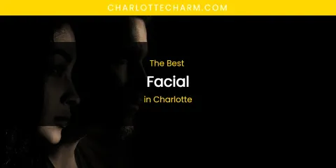 The Absolute Best Facial in Charlotte