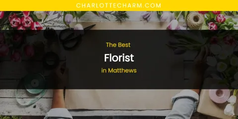 Matthews' Best Florist