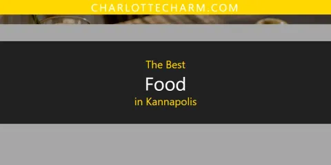 Ranked: Best Food in Kannapolis