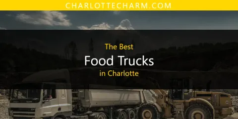 Best Food Trucks in Charlotte: Complete Guide