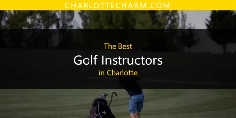 Charlotte's Best Golf Instructors Spots