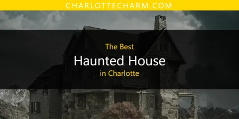 The Top-Rated Haunted House in Charlotte