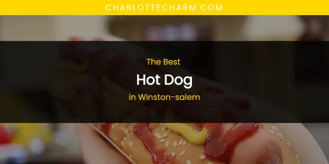 Winston-Salem's Best Hot Dog