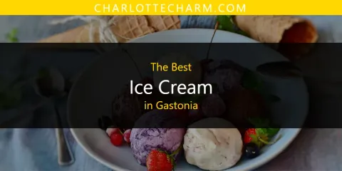 The Best Ice Cream in Gastonia