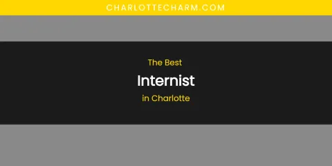 The Absolute Best Internist in Charlotte