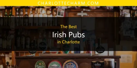 The Top-Rated Irish Pubs in Charlotte