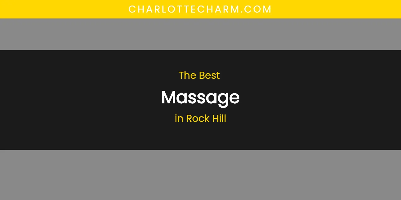 Rock Hill's Best Massage featured