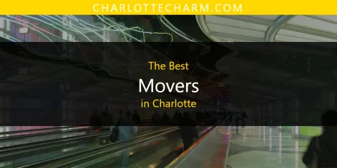 Ranked: Best Movers in Charlotte