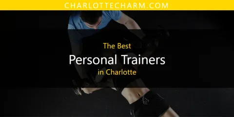 Ranked: Best Personal Trainers in Charlotte