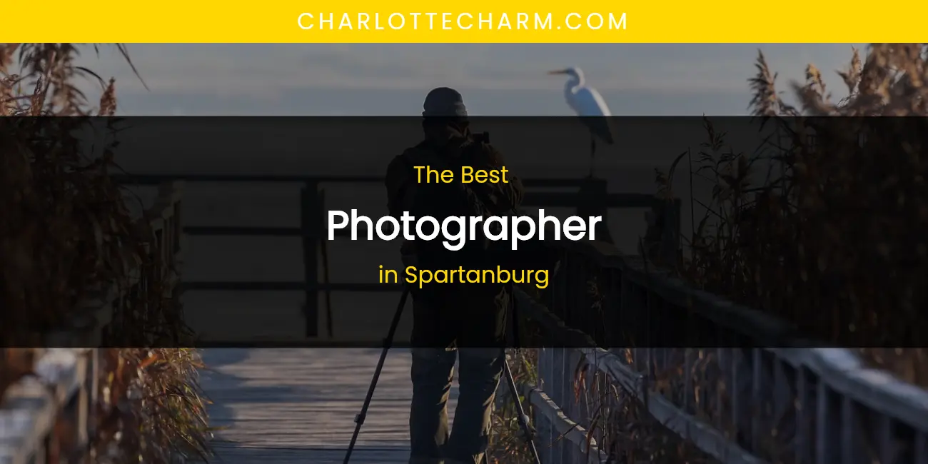 Spartanburg's Best Photographer featured