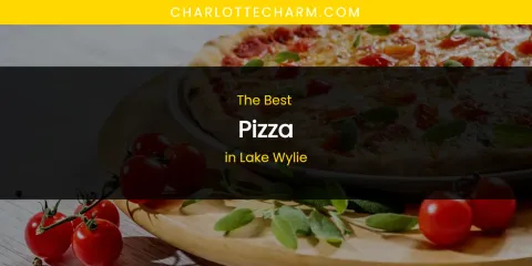 Lake Wylie's Best Pizza