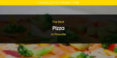 Pineville's Best Pizza