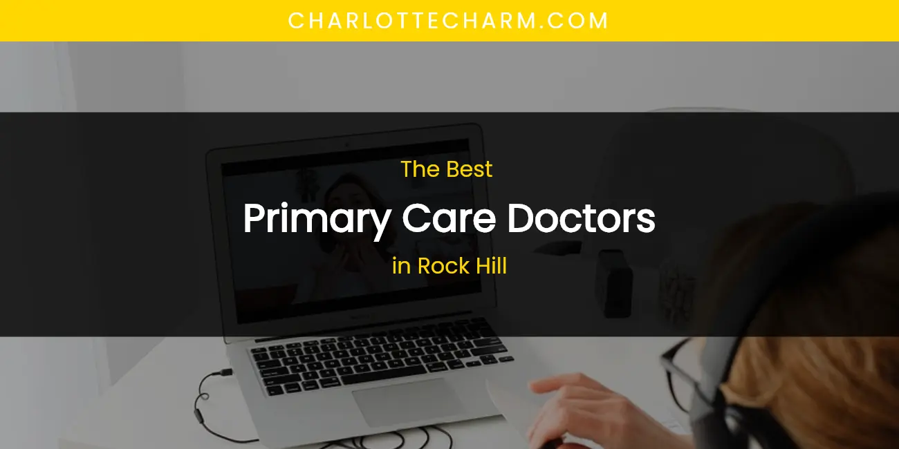 Rock Hill's Best Primary Care Doctors featured
