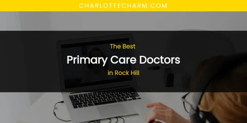 Rock Hill's Best Primary Care Doctors