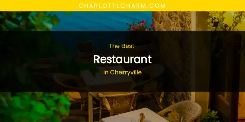 The Absolute Best Restaurant in Cherryville