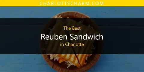 Ranked: Best Reuben Sandwich in Charlotte