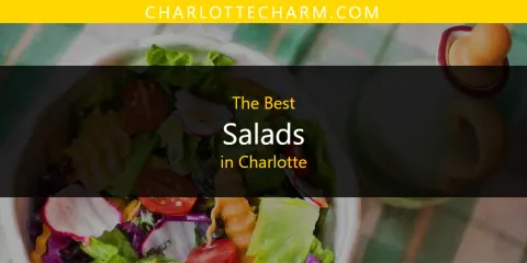Charlotte's Best Salads Spots