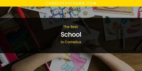 The Absolute Best School in Cornelius