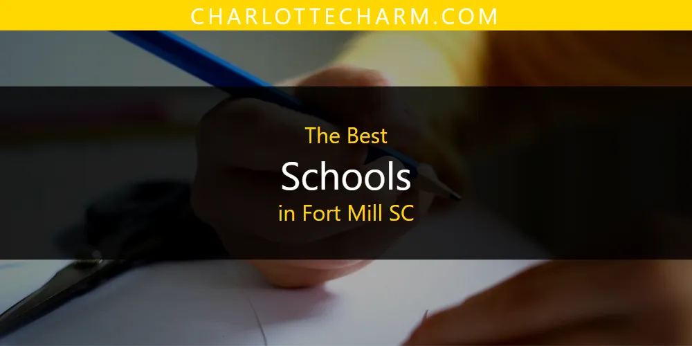 The Absolute Best Schools in Fort Mill SC  [Updated 2025]