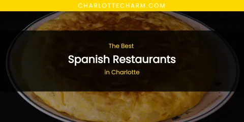 The Absolute Best Spanish Restaurants in Charlotte