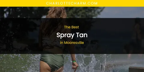 Mooresville's Best Spray Tan