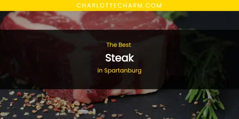 Spartanburg's Best Steak